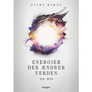 Cindy Kjøng - Energier der ændrer verden - og dig