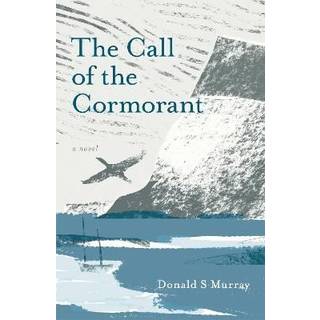 The Call of the Cormorant