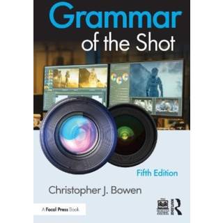 Grammar of the Shot