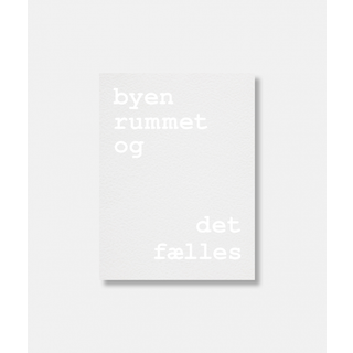 Byen, rummet og det fælles
