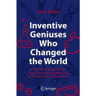 Inventive Geniuses Who Changed the World