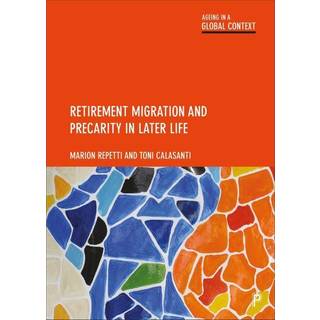 Retirement Migration and Precarity in Later Life