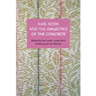 Karl Kosk and the Dialectics of the Concrete