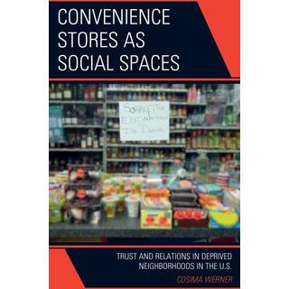 Convenience Stores as Social Spaces