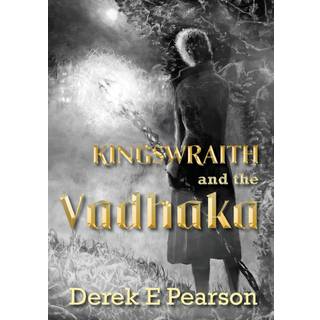 Kingswraith: And the Vadhaka