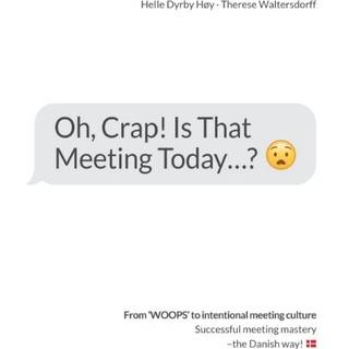 Oh, Crap! Is That Meeting Today...?