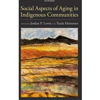 Social Aspects of Aging in Indigenous Communities