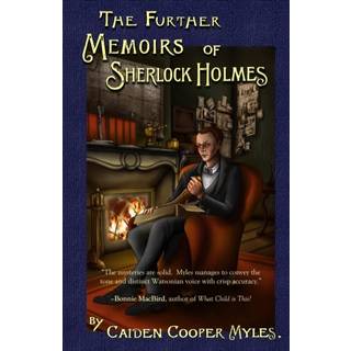 The Further Memoirs of Sherlock Holmes