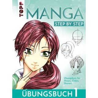 Manga Step by Step Übungsbuch 1