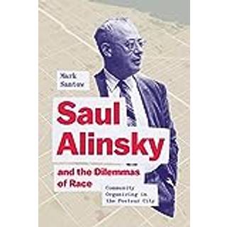 Saul Alinsky and the Dilemmas of Race