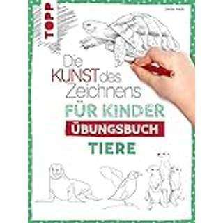 Die Kunst des Zeichnens für Kinder Übungsbuch - Tiere