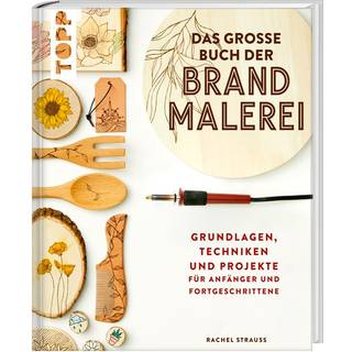Das große Buch der Brandmalerei
