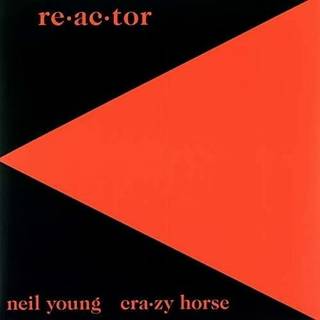 Neil Young - Re-ac-tor