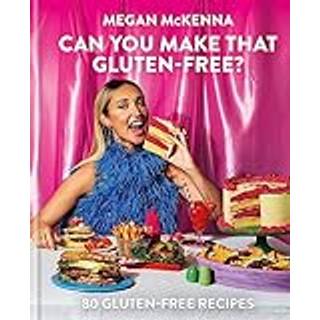 Can You Make That Gluten-Free?