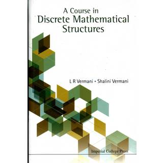 Course In Discrete Mathematical Structures, A