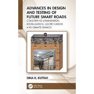 Advances in Design and Testing of Future Smart Roads