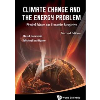 Climate Change And The Energy Problem: Physical Science And Economics Perspective