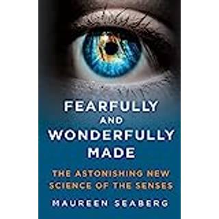 Fearfully and Wonderfully Made