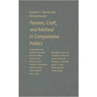 Passion, Craft, and Method in Comparative Politics
