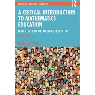 A Critical Introduction to Mathematics Education