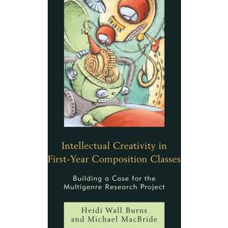 Intellectual Creativity in First-Year Composition Classes