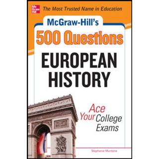 McGraw-Hill's 500 European History Questions: Ace Your College Exams
