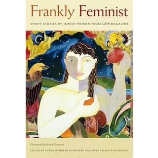 Frankly Feminist – Short Stories by Jewish Women from Lilith Magazine