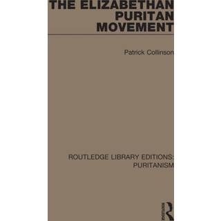 The Elizabethan Puritan Movement
