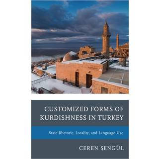 Customized Forms of Kurdishness in Turkey