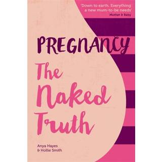 Pregnancy The Naked Truth