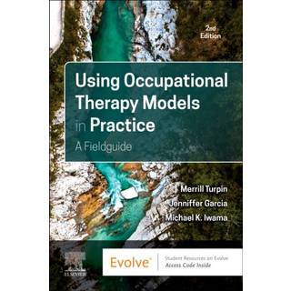 Using Occupational Therapy Models in Practice