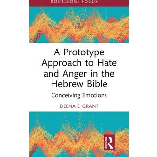 A Prototype Approach to Hate and Anger in the Hebrew Bible