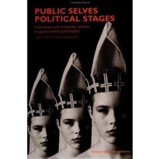 Public Selves, Political Stages
