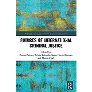 Futures of International Criminal Justice