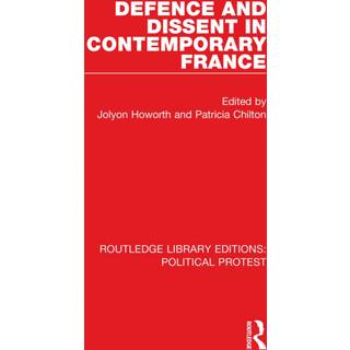 Defence and Dissent in Contemporary France