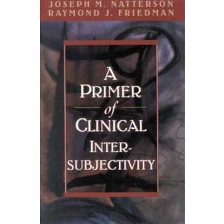 A Primer of Clinical Intersubjectivity