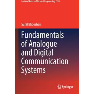 Fundamentals of Analogue and Digital Communication Systems
