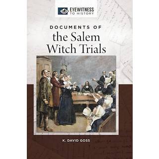 Documents of the Salem Witch Trials