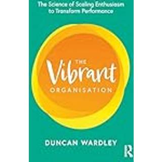 The Vibrant Organisation