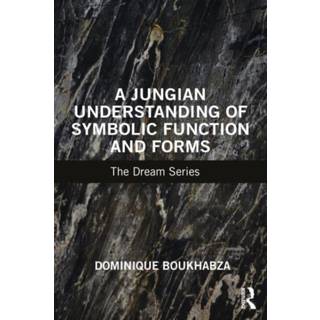 A Jungian Understanding of Symbolic Function and Forms