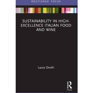 Sustainability in High-Excellence Italian Food and Wine