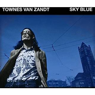 Townes Van Zandt - Sky Blue