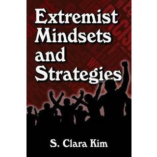 Extremist Mindsets and Strategies