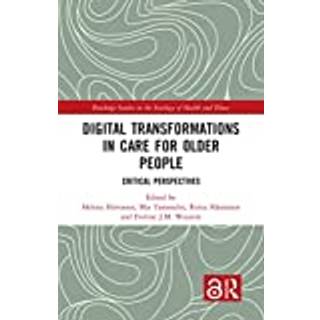 Digital Transformations in Care for Older People