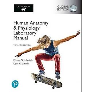 Human Anatomy & Physiology Laboratory Manual, Cat Version, Global Edition