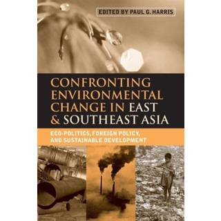 Confronting Environmental Change in East and Southeast Asia