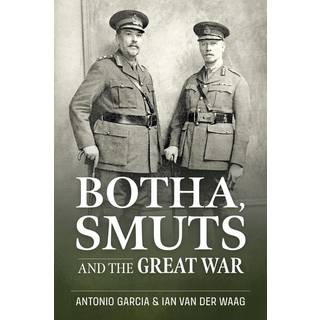 Botha, Smuts and the Great War