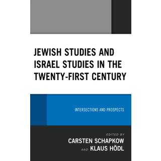 Jewish Studies and Israel Studies in the Twenty-First Century