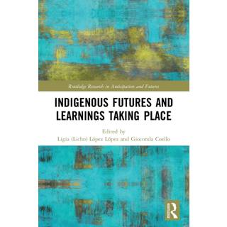 Indigenous Futures and Learnings Taking Place