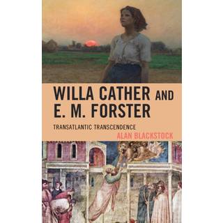 Willa Cather and E. M. Forster